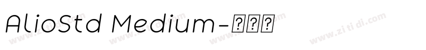 AlioStd Medium字体转换